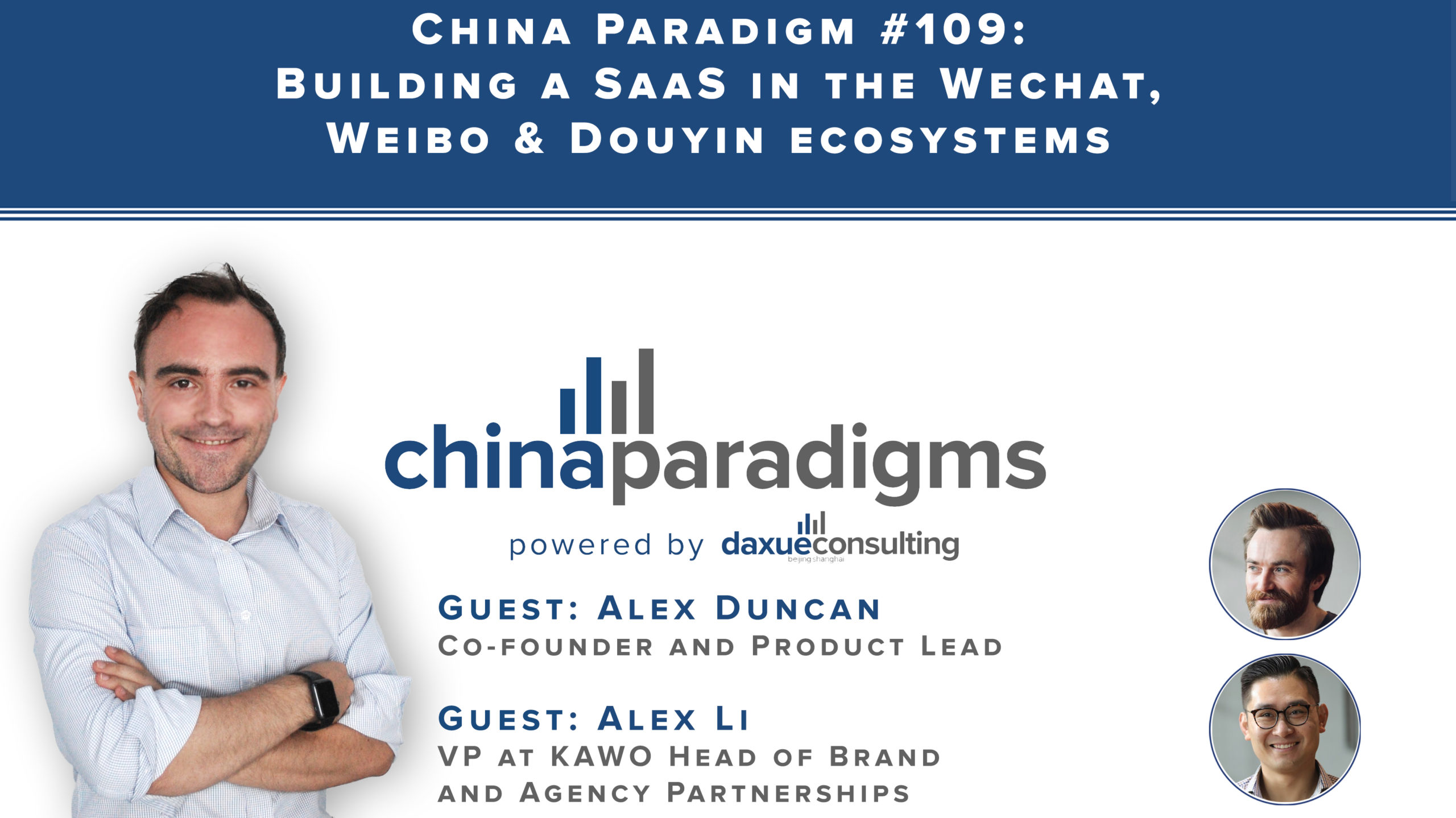 China Paradigm 109: Building a SaaS in the Wechat, Weibo & Douyin ecosystems