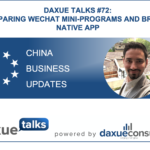 Daxue Talks 72: Comparing WeChat mini-programs and brand’s native app