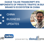 Daxue Talks transcript #70: Key components of private traffic in building a brand’s ecosystem in China
