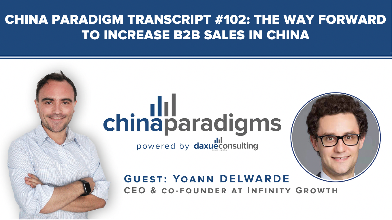 China Paradigm transcript #102:  The way forward to increase B2B sales in China