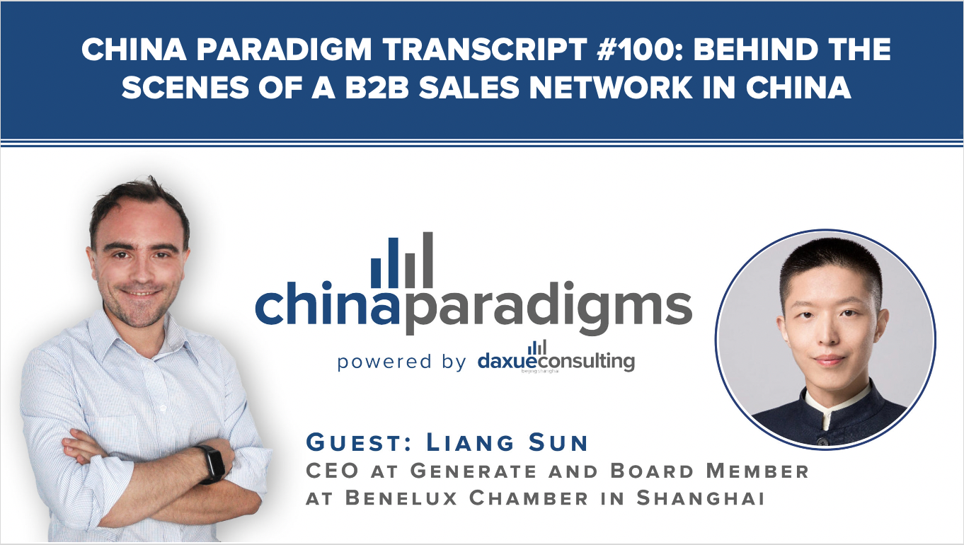 China Paradigm transcript #100: Behind the scenes of a B2B sales network in China